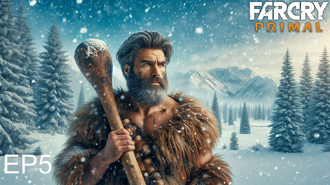 Dreaming Of Ice | Far Cry Primal Ep 5