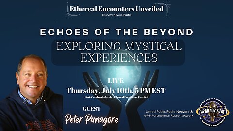 Echoes of the Beyond: Exploring Mystical Experiences - Peter Panagore