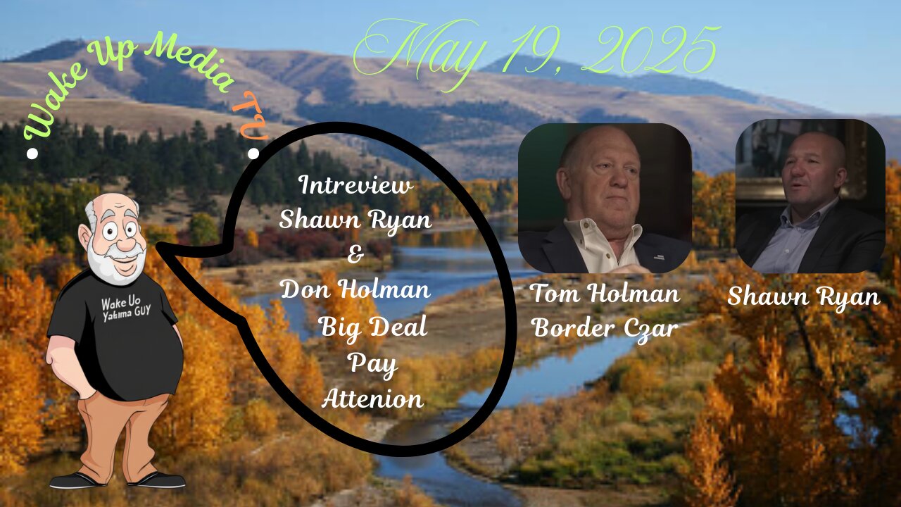 Wake Up Media TV Presents: Interview Shawn Ryan & Tom Holman Border Czar