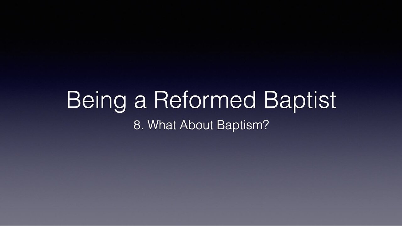 8. What About Baptism?