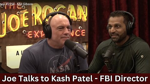 Kash Patel, Director of the FBI Tells All with Joe Rogan