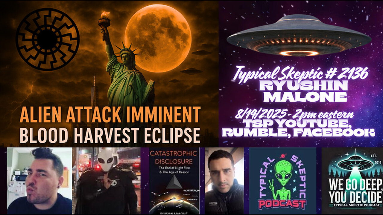 Is an Alien Attack Imminent?? Blood Harvest Eclipse & Orion Lines Intel – Ryushin Malone | TSP #2136