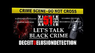*LIVE ON RUMBLE/X 5/14/25 10PM EDT* (EP51) LET'S TALK BLACK CRIME WITH TRIPLE D