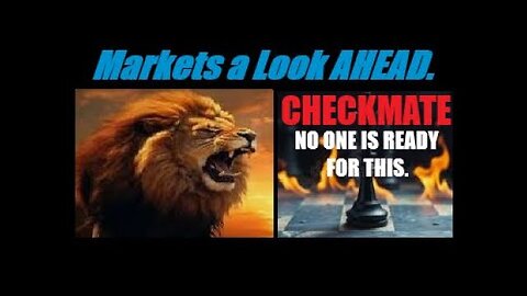 MARKETS A LOOK AHEAD: (NO ONE IS READY FOR THIS)... CHECKMATE. The Final Chess Move. Mannarino