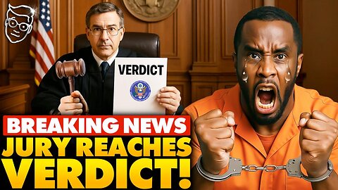 🚨BREAKING: Verdict Reached in Diddy Trial, Dark Truth About to be Revealed | 'Hollywood in PANIC'