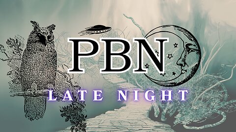 PBN Late Night 001