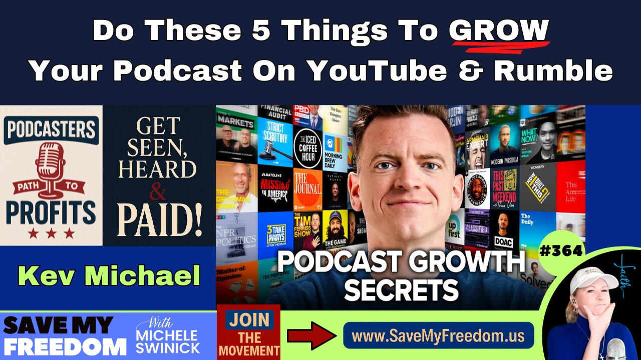#364 Do These 5 Things To Grow Your Podcast On YouTube & Rumble - Discover what keeps viewers watching — and how to turn every episode into income! JOIN The PODCASTER PODIUM To GROW Your Show & Be A Guest!