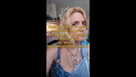 When spiritual gurus health shame and body shame.