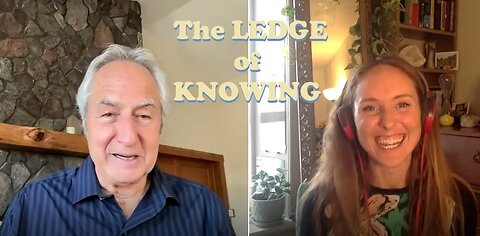 The LEDGE of KNOWING - Part 1 with Kenneth Scott and Laura jeH.