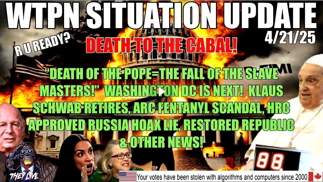 Death of POPE a marker, DC next, AOC fentanyl scandal, Schiff retires, 88 & more
