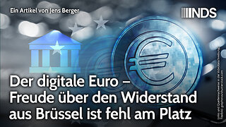 Der digitale Euro – Freude über den Widerstand aus Brüssel ist fehl am Platz | Jens Berger | NDS
