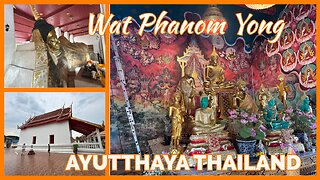 Ayutthaya Era Temple From the 1600’s - Wat Phanom Yong วัดพนมยงค์