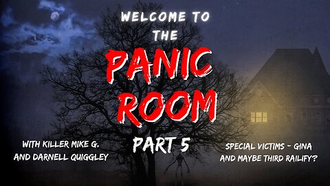 Panic Room - Part 5