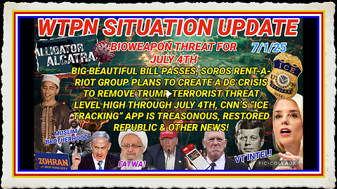 WTPN SITUATION UPDATE FEATURING RESTORED REPUBLIC 7 1 25