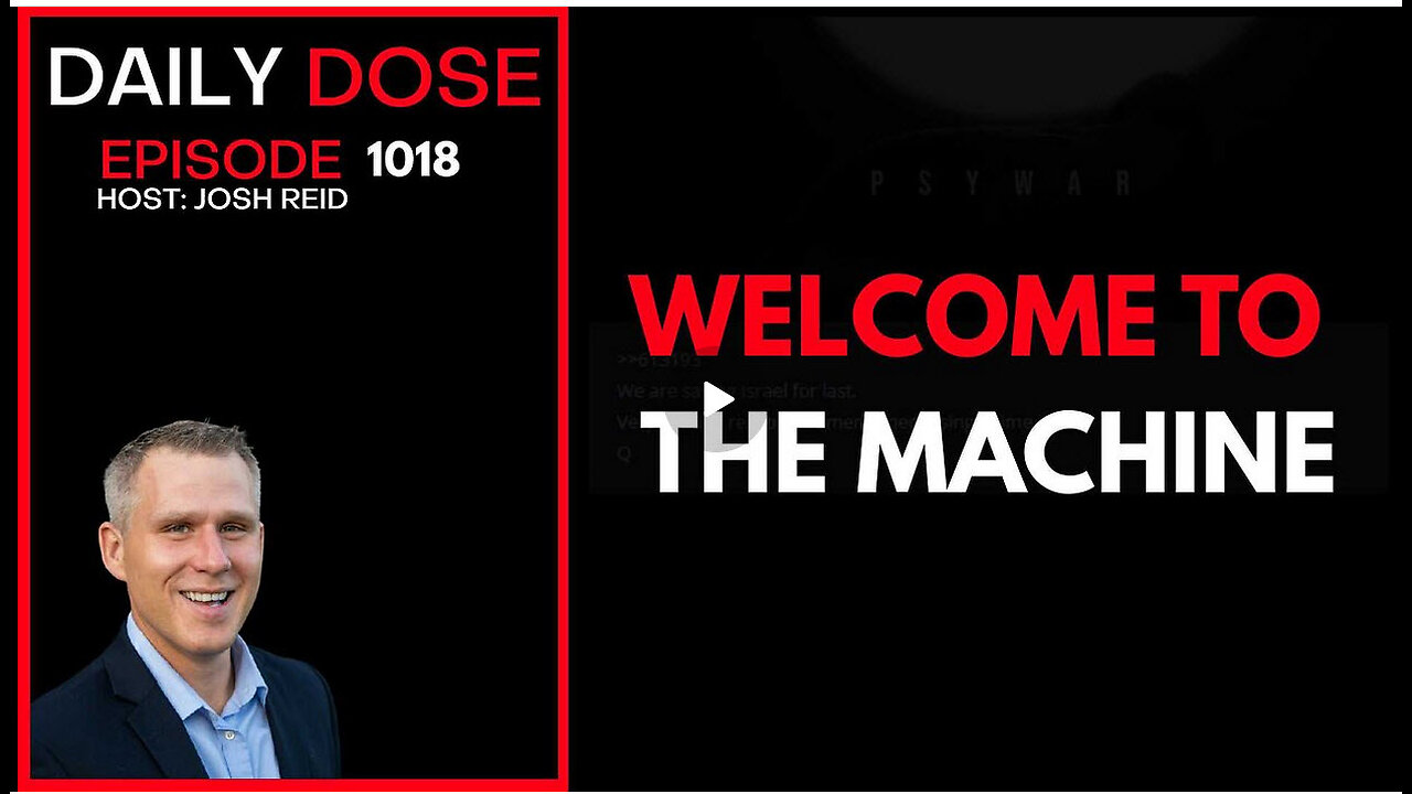 Welcome To The Machine | Ep. 1018 The Daily Dose