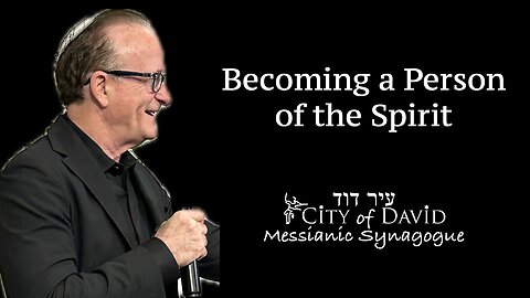 Becoming a Person of the Spirit