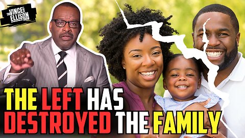 How the Left Aims to Undermine Family Life in America