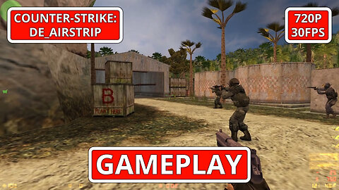 Counter-Strike: Gameplay: de_airstrip - (PC HD) [720p30FPS]