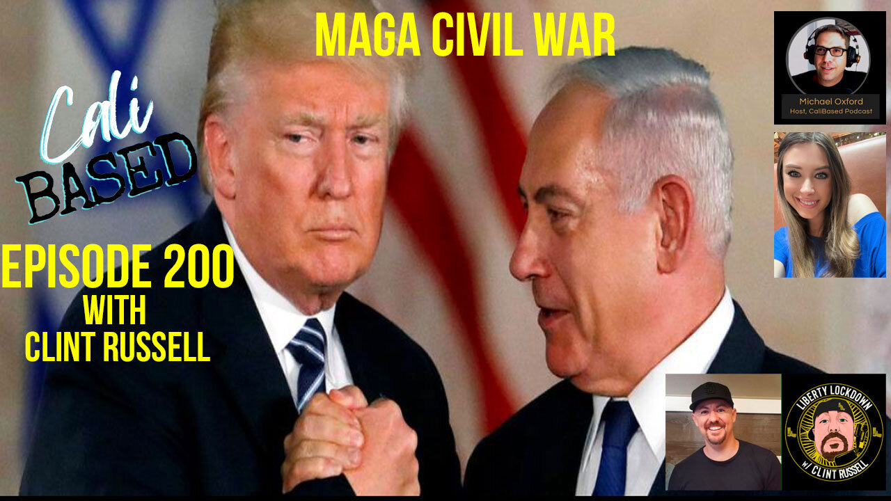 MAGA Civil War - Episode 200 with Clint Russell
