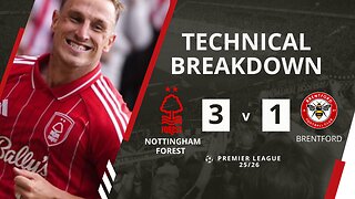 Nottingham Forest Cruise Past Brentford! | Forest 3-1 Brentford | Analysis