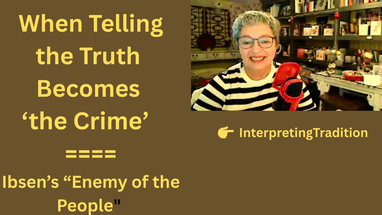 The Loneliness of Truth – Ibsen’s "Enemy of the People"