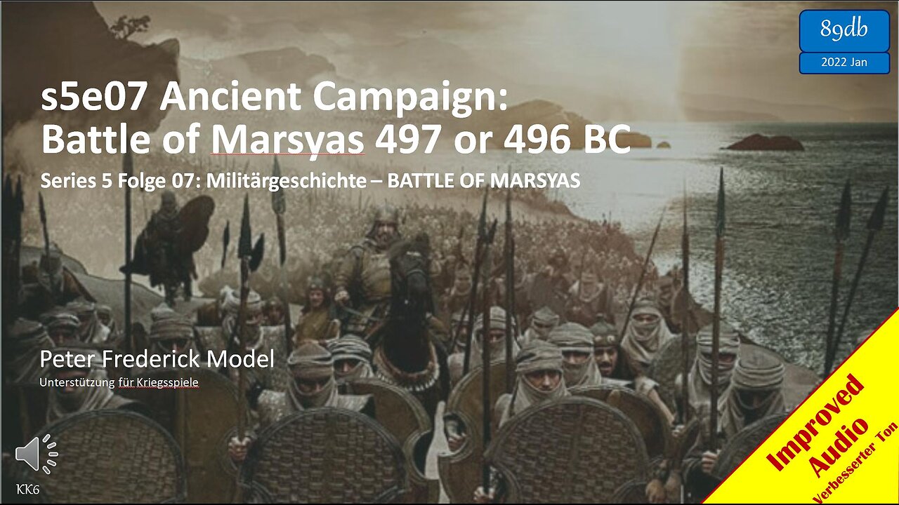 s5e07 Ancient Campaign: Battle of Marsyas 497 or 496 BC
