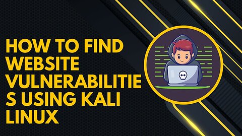 How to Find Website Vulnerabilities Using Kali Linux