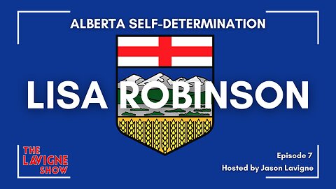 Lisa Robinson on Alberta Self-Determination