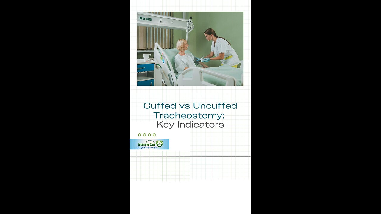 Cuffed vs Uncuffed Tracheostomy: Key Indicators