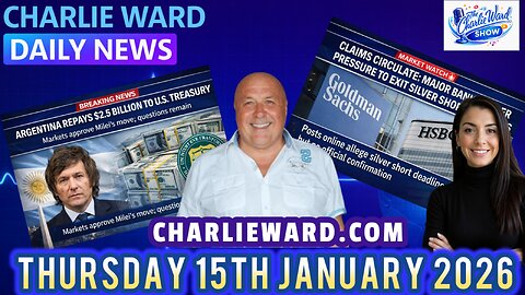 CHARLIE WARD DAILY NEWS WITH CHARLIE WARD & DREW DEMI THURSDAY 15TH JAN 2026