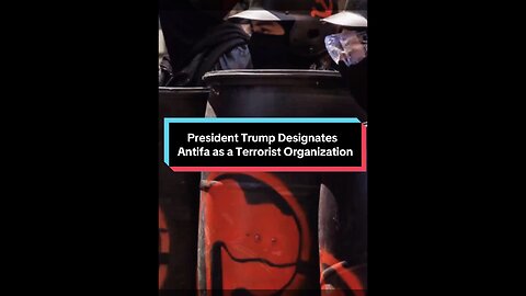 President Trump Designates Antifa as a Terrorist Organization