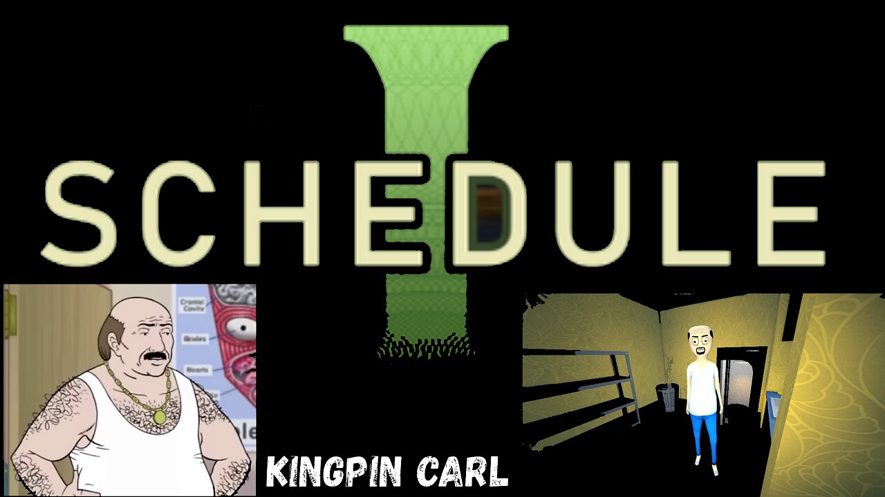 Kingpin Carl Schedule 1:1 Brutananadilewski