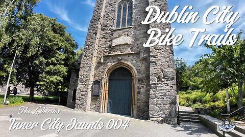 Inner City Jaunts 004 The Liberties, Dublin 11 June 2025