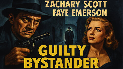 🎬 Tuesday Night Noir Presents 🍸🕵️ ♂️💔 “Guilty Bystander” 1950