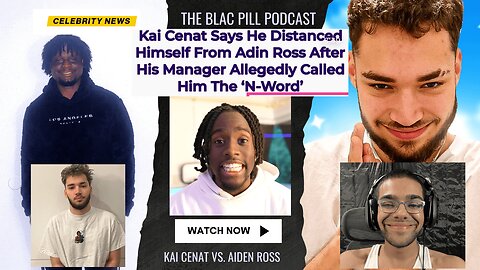 Kai Cenat says He distanced himself from Adin Ross after his manager ALLEGEDLY called him THE N-WORD