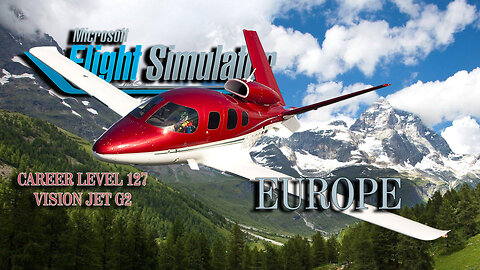Flying to the Alps This Weekend | MSFS Vision Jet G2 Career Mode