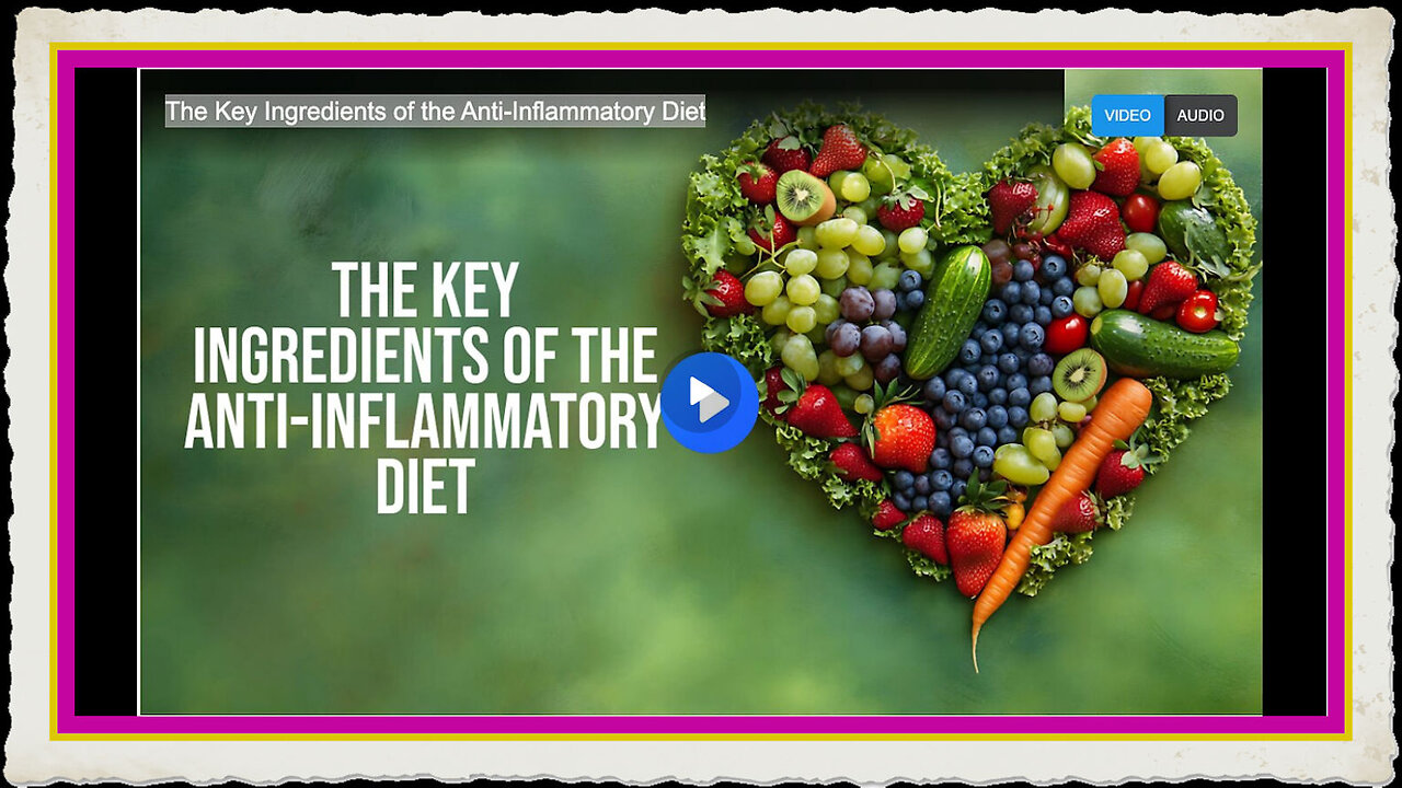 The Key Ingredients of the Anti-Inflammatory Diet