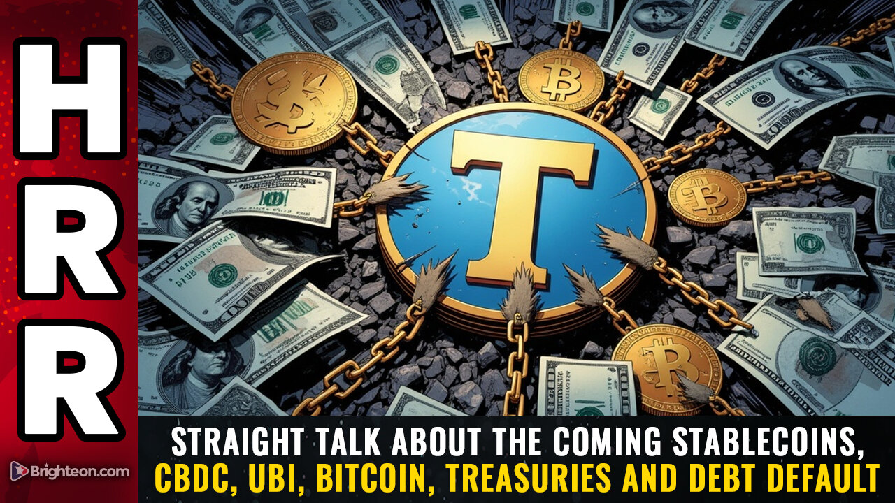 Straight talk about the coming STABLECOINS, CBDC, UBI, Bitcoin, Treasuries...