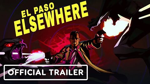 El Paso, Elsewhere - Exclusive Release Trailer _ Black Summer 2023