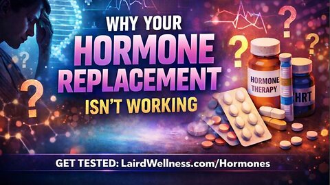 Why Your Hormone Replacement Isn't Working