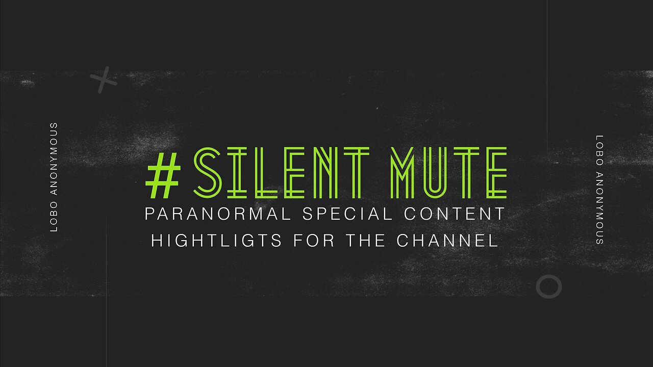 #SilentMute | Paranormal special content highlights