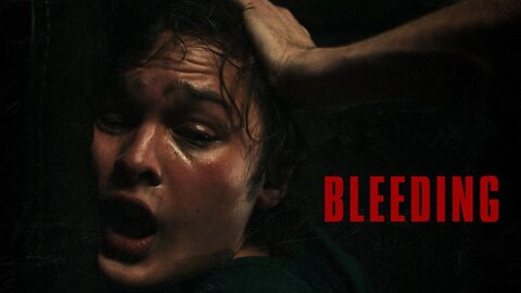 Bleeding | Official Trailer