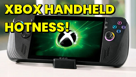Xbox Handheld News! Third Party Handheld Releasing This Year?