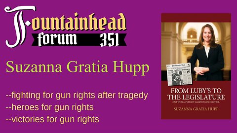 FF-351: Suzanna Gratia Hupp on fighting for gun rights after tragedy