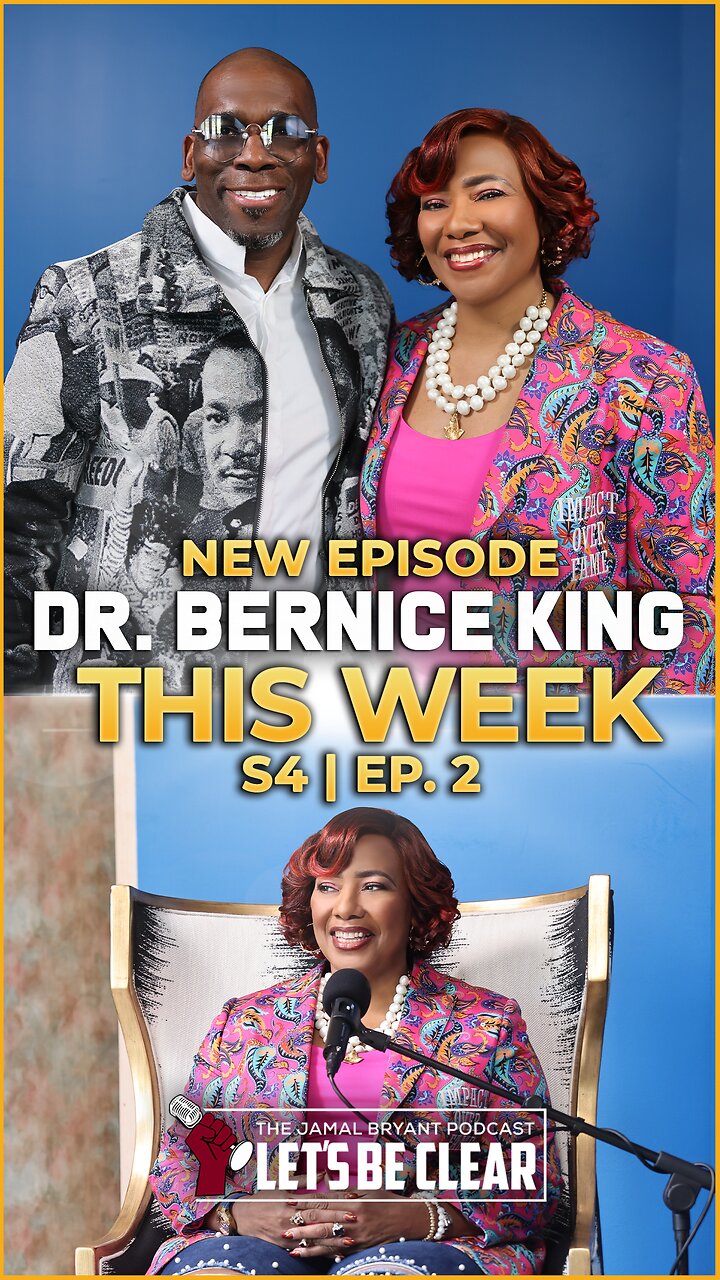 THIS WEEK We have Dr. Bernice A. King on the Podcast!