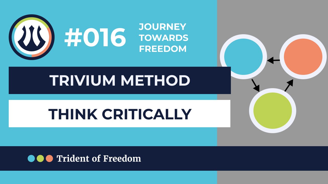 JTF #016 Trivium Method - how to think critically