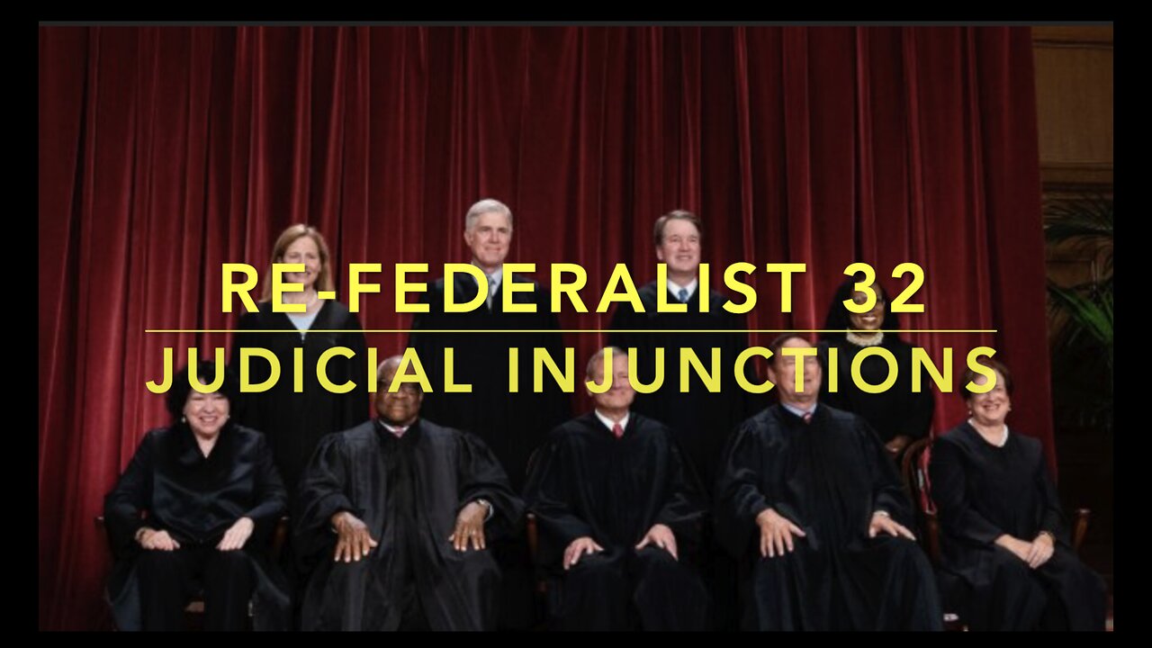 Re-Federalist 32: Judicial Injunctions