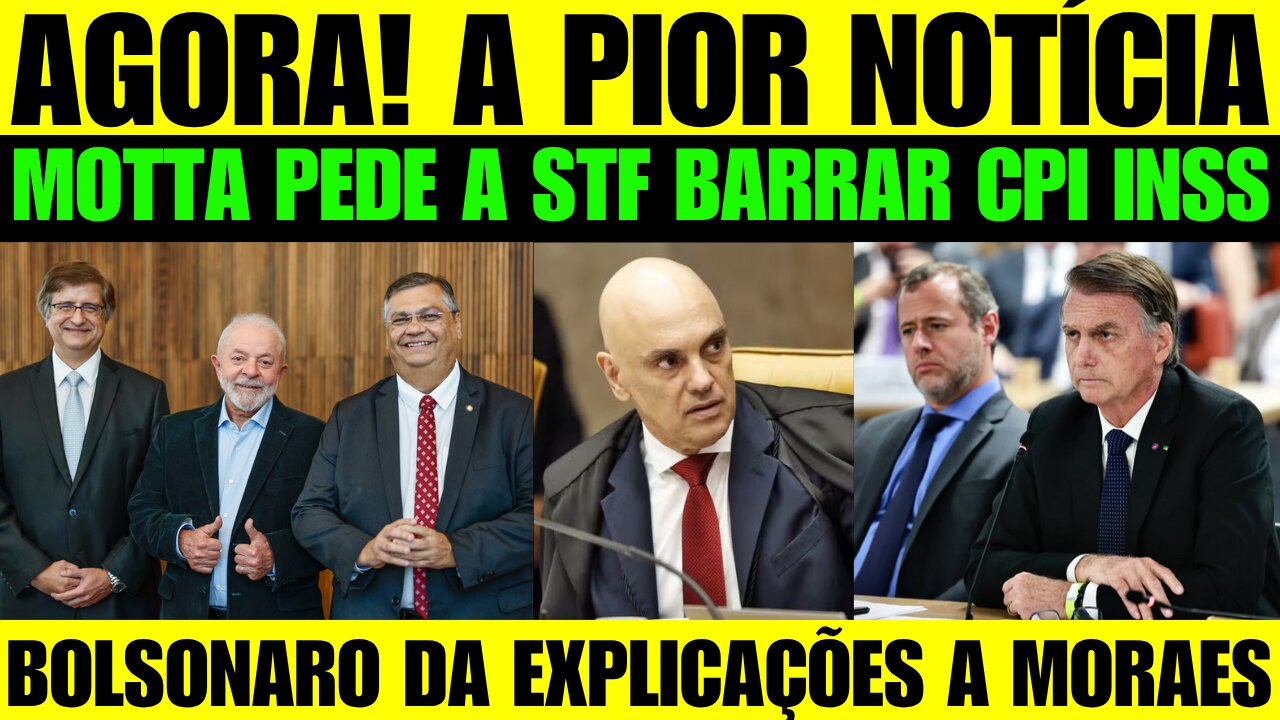 🔥🚨 BOMBA! MOTTA PEDE AO STF PARA BARRAR CPI DO INSS! B0LS0NAR0 SE EXPLICA SOBRE SEU TEMPERAMENTO!