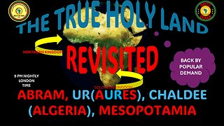 AFRICA IS THE HOLY LAND || THE TRUE HOLY LAND REVISITED || UR(AURES), CHALDEE (ALGERIA), MESOPOTAMIA