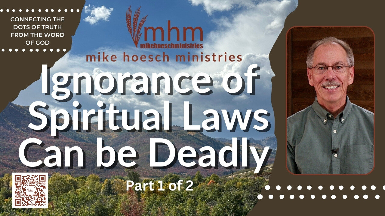 Ignorance of Spiritual Laws Can Be Deadly Part 1